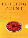 Boiling Point (eBook): Understanding Men and Anger